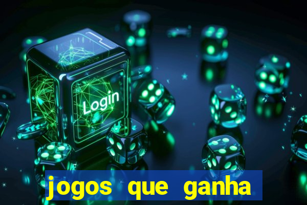 jogos que ganha dinheiro de verdade sem pagar nada